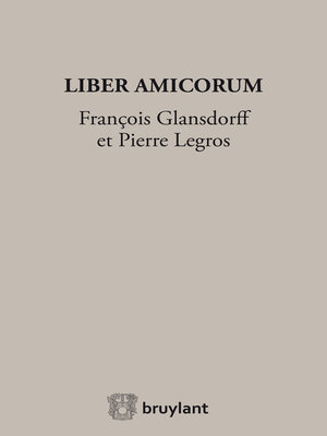 cover image of Liber Amicorum François Glansdorff et Pierre Legros